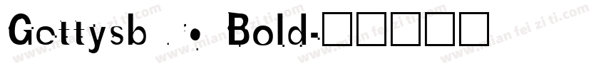 Gettysburg Bold字体转换